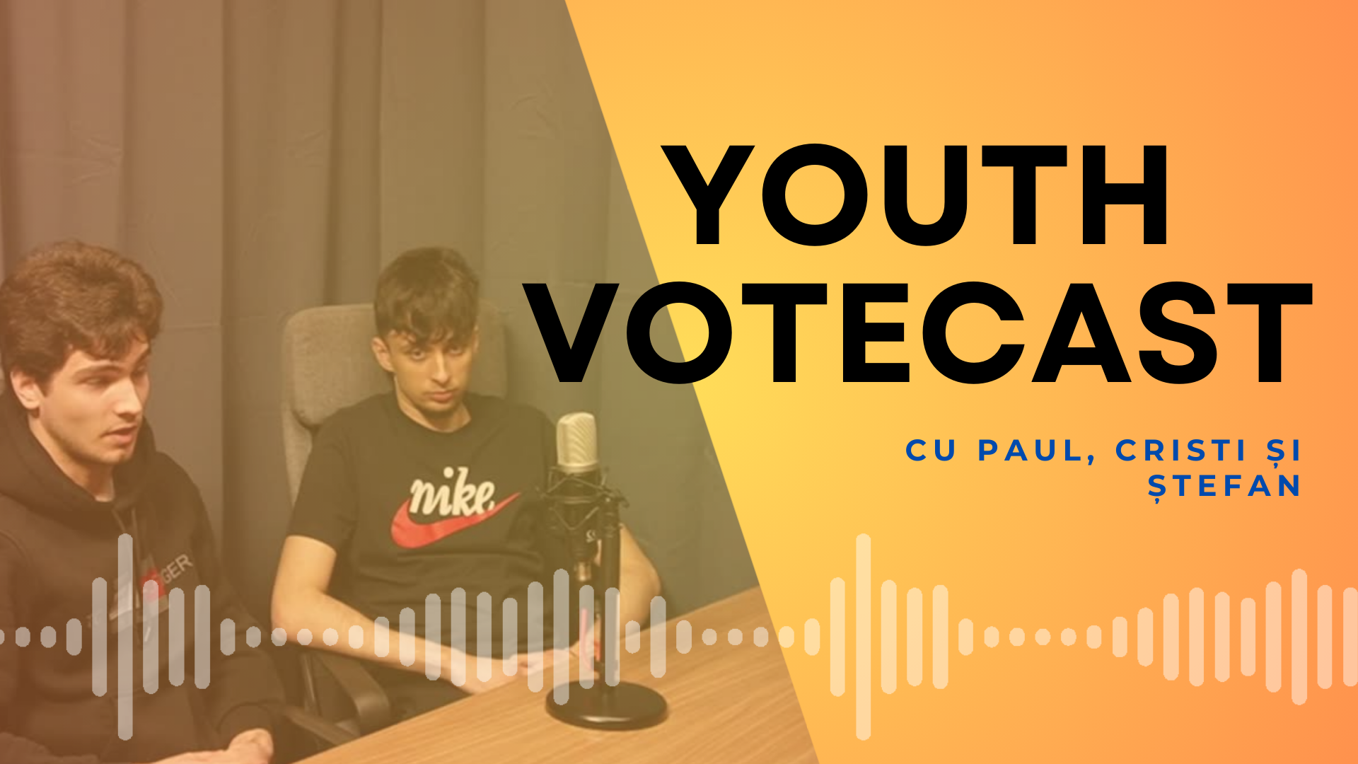 Youth VoteCast: ce părere au tinerii studenți de mersul la vot? – cu Paul, Cristi și Ștefan