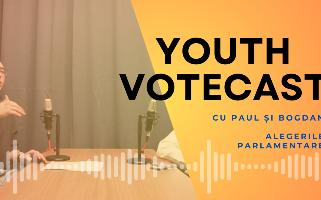 Youth VoteCast: despre alegerile parlamentare – cu Paul și Bogdan