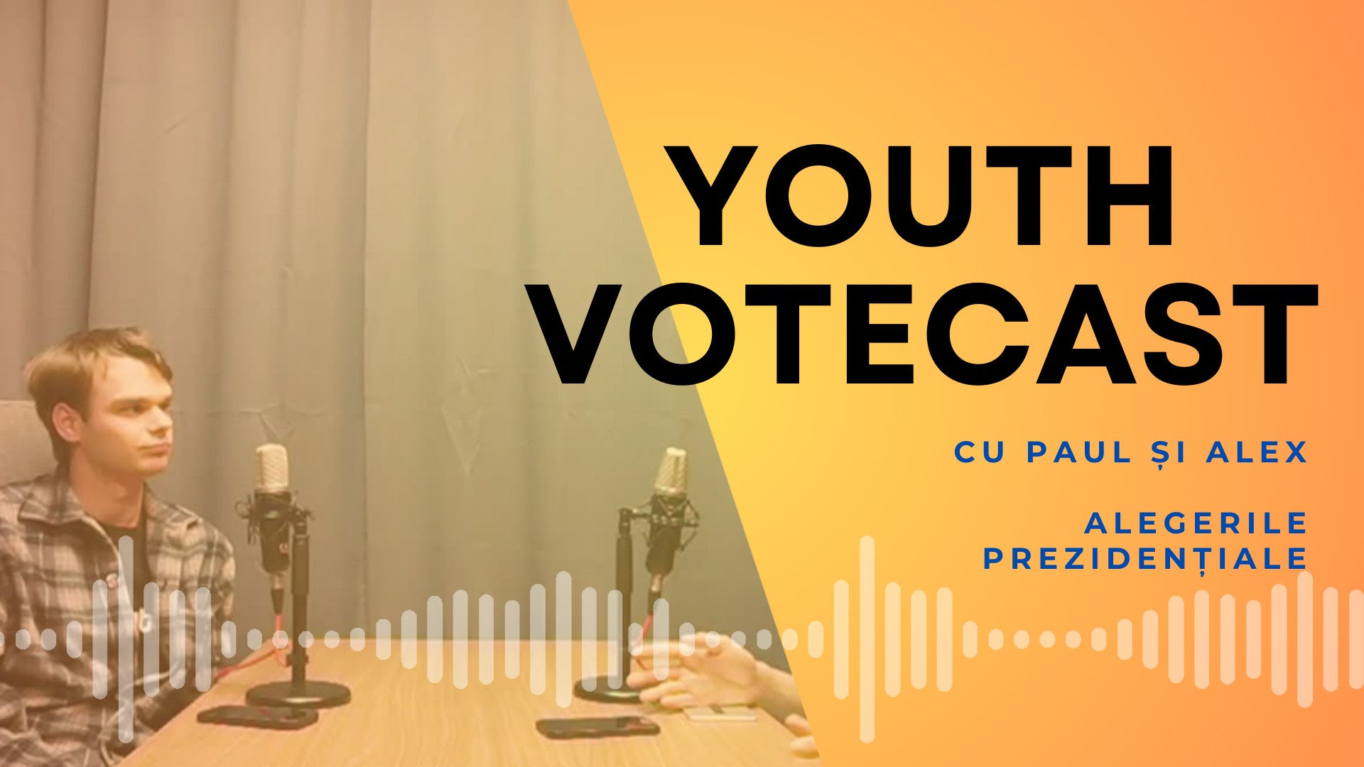 Youth VoteCast: alegerile prezidențiale – cu Alex și Paul