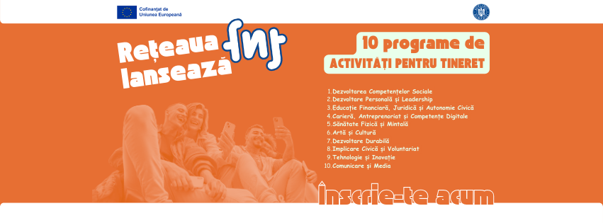 Noi oportunități de dezvoltare pentru tineri: Rețeaua FNT lansează 10 programe de activități  